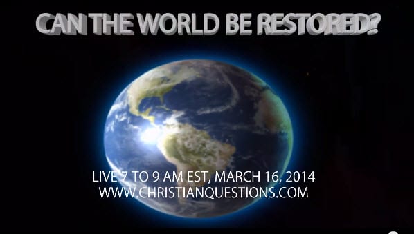 Can the World Be Restored?